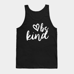 Be Kind Modern Typography To Spread Positivity Tank Top